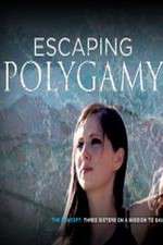 Watch Escaping Polygamy Myflixer