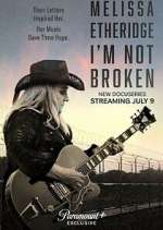 Watch Melissa Etheridge: I'm Not Broken Myflixer