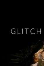 Watch Glitch Myflixer
