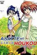 Watch Asatte no Houkou Myflixer