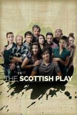 Watch The Scottish Play Myflixer