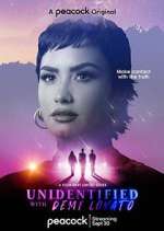 Watch Unidentified with Demi Lovato Myflixer