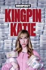 Watch Kingpin Katie Myflixer