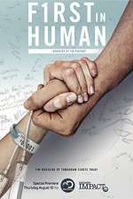 Watch First In Human: The Trials of Building 10 Myflixer