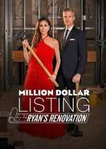 Watch Million Dollar Listing: Ryan's Renovation Myflixer