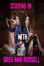 Watch Staying In With Greg And Russell Myflixer