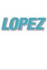 Watch Lopez Myflixer