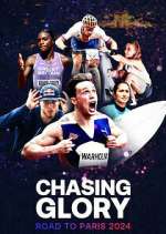 Watch Chasing Glory: Road to Paris 2024 Myflixer