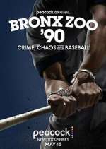 Watch Bronx Zoo '90: Crime, Chaos and Baseball Myflixer