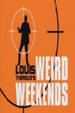 Watch Louis Theroux's Weird Weekends Myflixer