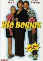Watch Life Begins Myflixer