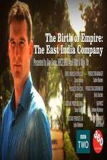 Watch The Birth of Empire: The East India Company Myflixer