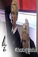 Watch Educating Yorkshire Myflixer