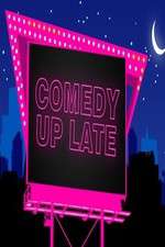 Watch Comedy Up Late Myflixer