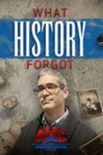 Watch What History Forgot Myflixer