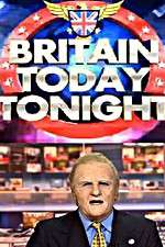 Watch Britain Today Tonight Myflixer