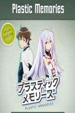 Watch Plastic Memories Myflixer