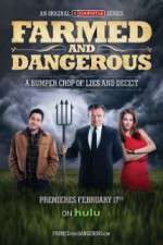 Watch Farmed and Dangerous Myflixer