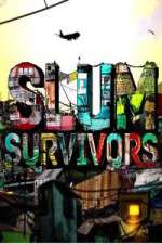 Watch Slum Survivors Myflixer