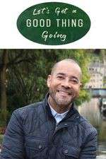Watch Let's Get a Good Thing Going Myflixer