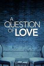 Watch A Question of Love Myflixer