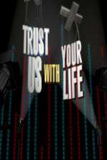 Watch Trust Us with Your Life Myflixer