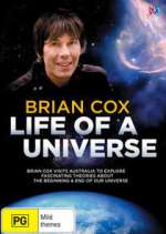 Watch Brian Cox: Life of a Universe Myflixer