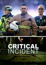 Watch Critical Incident Myflixer