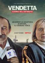 Watch Vendetta: Guerra nell'antimafia Myflixer