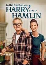 Watch In the Kitchen with Harry Hamlin Myflixer