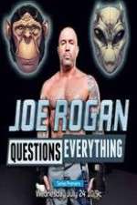Watch Joe Rogan Questions Everything Myflixer
