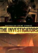 Watch Australian Crime Stories: The Investigators Myflixer