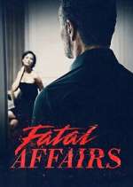Watch Fatal Affairs Myflixer