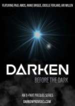 Watch Darken: Before the Dark Myflixer