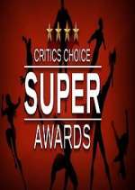 Watch The Critics' Choice Super Awards Myflixer