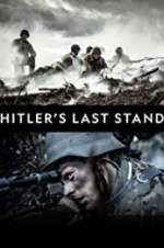 Watch Hitler\'s Last Stand Myflixer