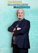 Watch Tony Robinson's Marvellous Machines Myflixer
