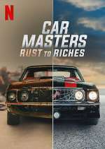 Watch Car Masters: Rust to Riches Myflixer