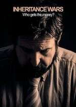 Watch Inheritance Wars: Who Gets the Money? Myflixer