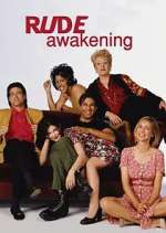 Watch Rude Awakening Myflixer