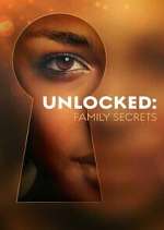 Watch Unlocked: Family Secrets Myflixer