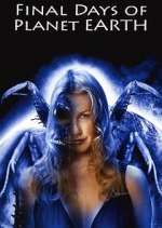Watch Final Days of Planet Earth Myflixer