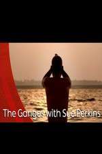 Watch The Ganges with Sue Perkins Myflixer