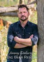 Watch Jimmy Doherty\'s Big Bear Rescue Myflixer