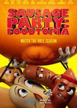 Watch Sausage Party: Foodtopia Myflixer