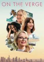 Watch On the Verge Myflixer