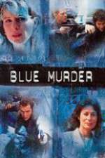 Watch Blue Murder Myflixer