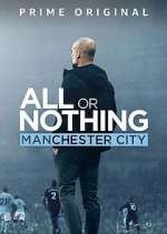 Watch All or Nothing: Manchester City Myflixer
