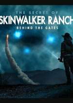 Watch The Secret of Skinwalker Ranch: Behind the Gates Myflixer