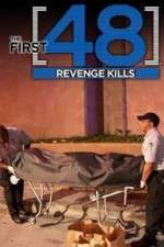 Watch The First 48: Revenge Kills Myflixer